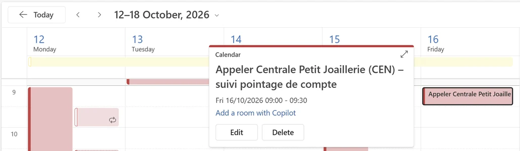 Calendrier Outlook affichant la semaine du 12 au 18 octobre 2026. Une bulle de détail montre un événement intitulé « Appeler Centrale Petit Joaillerie (CEN) – suivi pointage de compte », programmé le vendredi 16 octobre 2026 de 9 h 00 à 9 h 30.